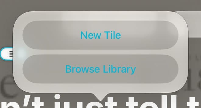A popup with New Tile and Browse Library.